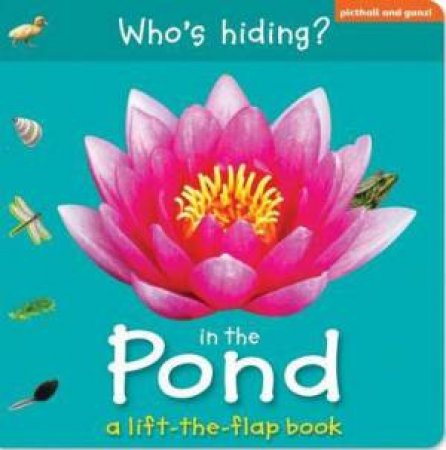 Who's Hiding?  In the Pond by UNKNOWN