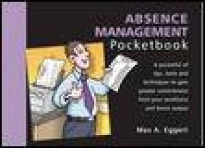 Absence Management Pocketbook by Max Eggert