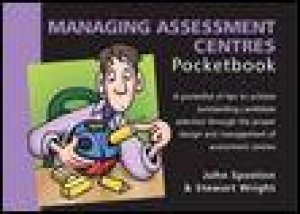 Managing Assessment Centres by John Sponton