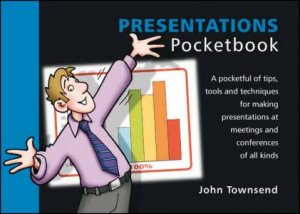 Presentations Pocketbook by John Townsend