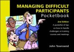 Managing Difficult Participants 2e