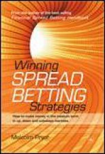 Winning Spread Betting Strategies How to Make Money in the Medium Term in Up Down and Sideways Markets