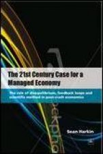 21st Century Case for a Managed Economy