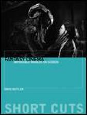 Short Cuts Fantasy Cinema Impossible Worlds on Screen