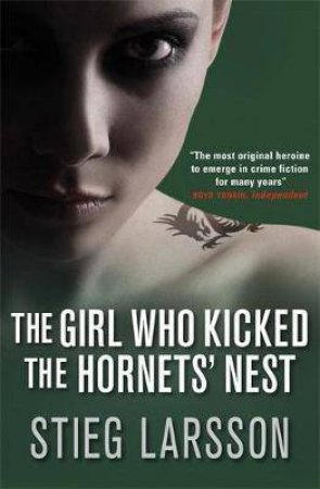 The Girl Who Kicked The Hornets' Nest