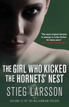 The Girl Who Kicked the Hornet's Nest by Stieg Larsson