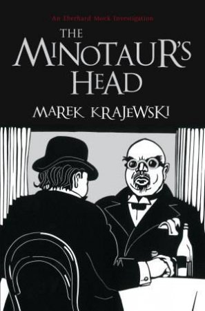 The Minotaur's Head by Marek Krajewski