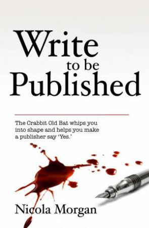 Write to be Published by Nicola Morgan
