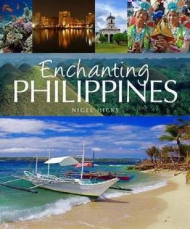 Enchanting Philippines by Nigel Hicks