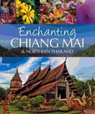 Enchanting Chiang Mai  Northern Thailand