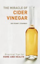 The Miracle of Cider Vinegar