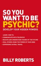 So You Want to be Psychic