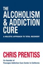 Alcoholism and Addiction Cure