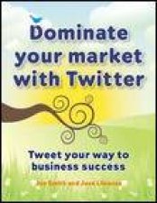 Dominate Your Market with Twitter