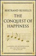 Bertrand Russells The Conquest of Happiness A ModernDay Interpretation of a SelfHelp Classic