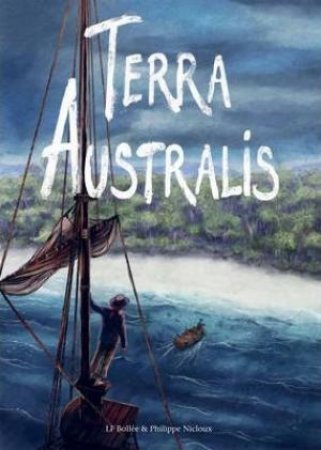 Terra Australis by Laurent-Frédéric Bollée & Philippe Nicloux