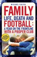 Family Life Death and Football