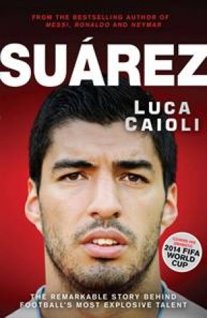 Suarez by Luca Caioli