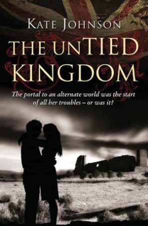 Untied Kingdom by JOHNSON KATE