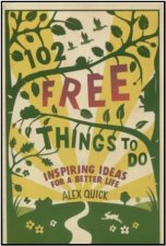 102 Free Things to Do Inspiring Ideas For a Better Life