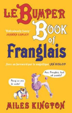 Le Bumper Book De Franglais by KINGTON MILES