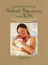 A Green Guide to Your Natural Pregnancy and Birth