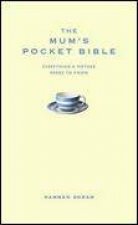 Mums Pocket Bible Everything a Brilliant Mother Needs to Know