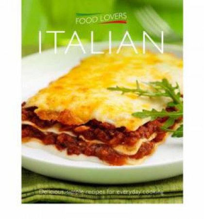 Food Lovers: Italian by Various