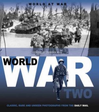 World At War: WWII by Duncan Hill