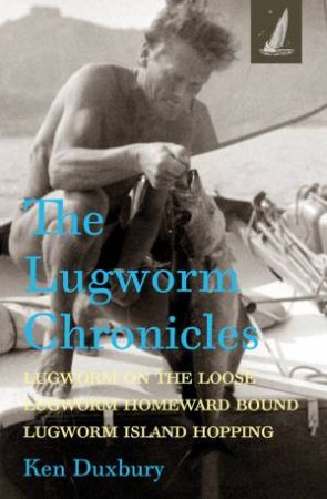 Lugworm Chronicles: Lugworm On The Loose, Lugworm Homeward Bound, Lugworm Island Hopping