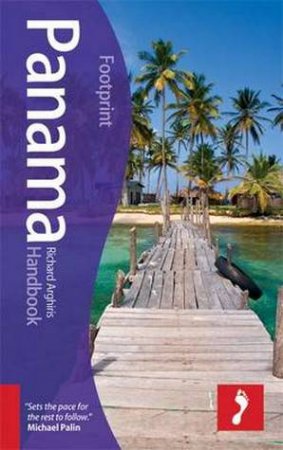 Footprint Handbook: Panama by Richard Arghiris