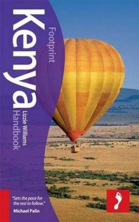 Footprint Handbook: Kenya- 3rd Ed. by Lizzie Williams