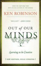 Out of Our Minds  Learning to Be Creative 2nd Edition