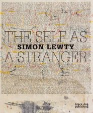 Self as a Stranger Simon Lewty
