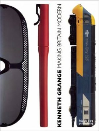 Kenneth Grange: Making Britain Modern by HARVEY JAKE