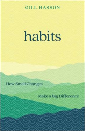 Habits by Gill Hasson