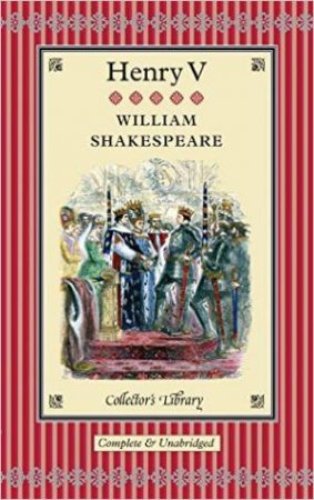 Collector's Library: Henry V by William Shakespeare