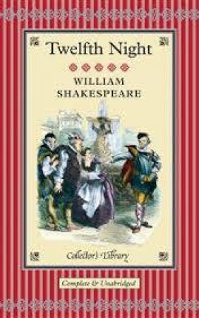 Collector's Library: Twelfth Night by William Shakespeare