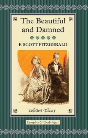 Collector's Library: Beautiful and Damned by F. Scott Fitzgerald