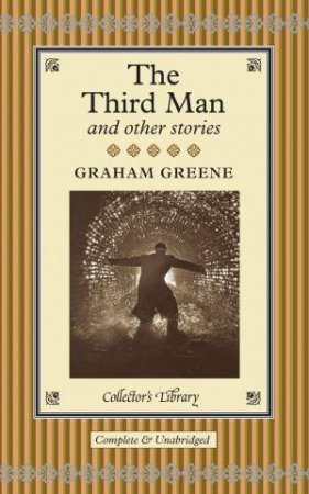 Collector's Library: Third Man and Other Stories by Graham Greene