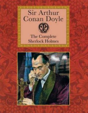 Collector's Library: Sir Arthur Conan Doyle by Sir Arthur Conan Doyle