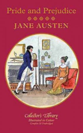 Collector's Library: Pride and Prejudice - Colour Ed. by Jane Austen