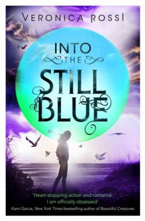 Under the Never Sky 03 : Into The Still Blue by Veronica Rossi