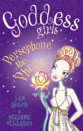 Persephone the Phony by Jan Holub & Suzanne Williams