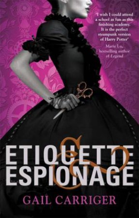 Etiquette and Espionage by Gail Carriger