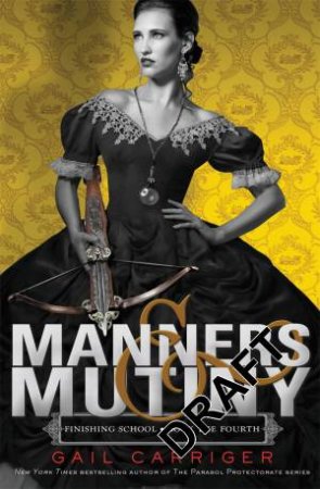 Manners and Mutiny by Gail Carriger