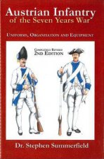 Austrian Infantry Of The Seven Years War