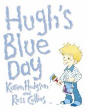 Hughs Blue Day