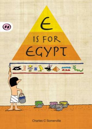 E is for Egypt by Charles C. Somerville