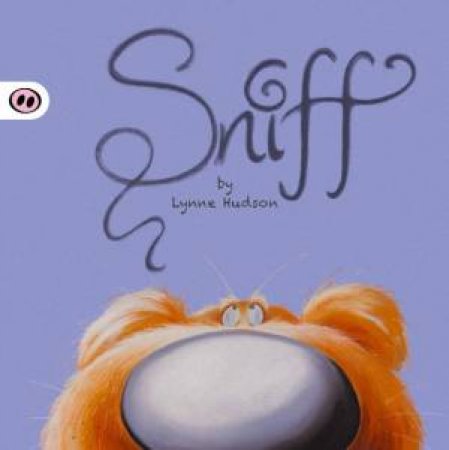 Sniff by Lynne M. Hudson